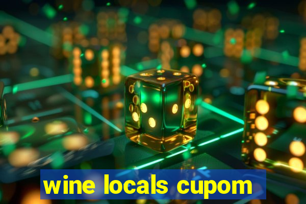 wine locals cupom